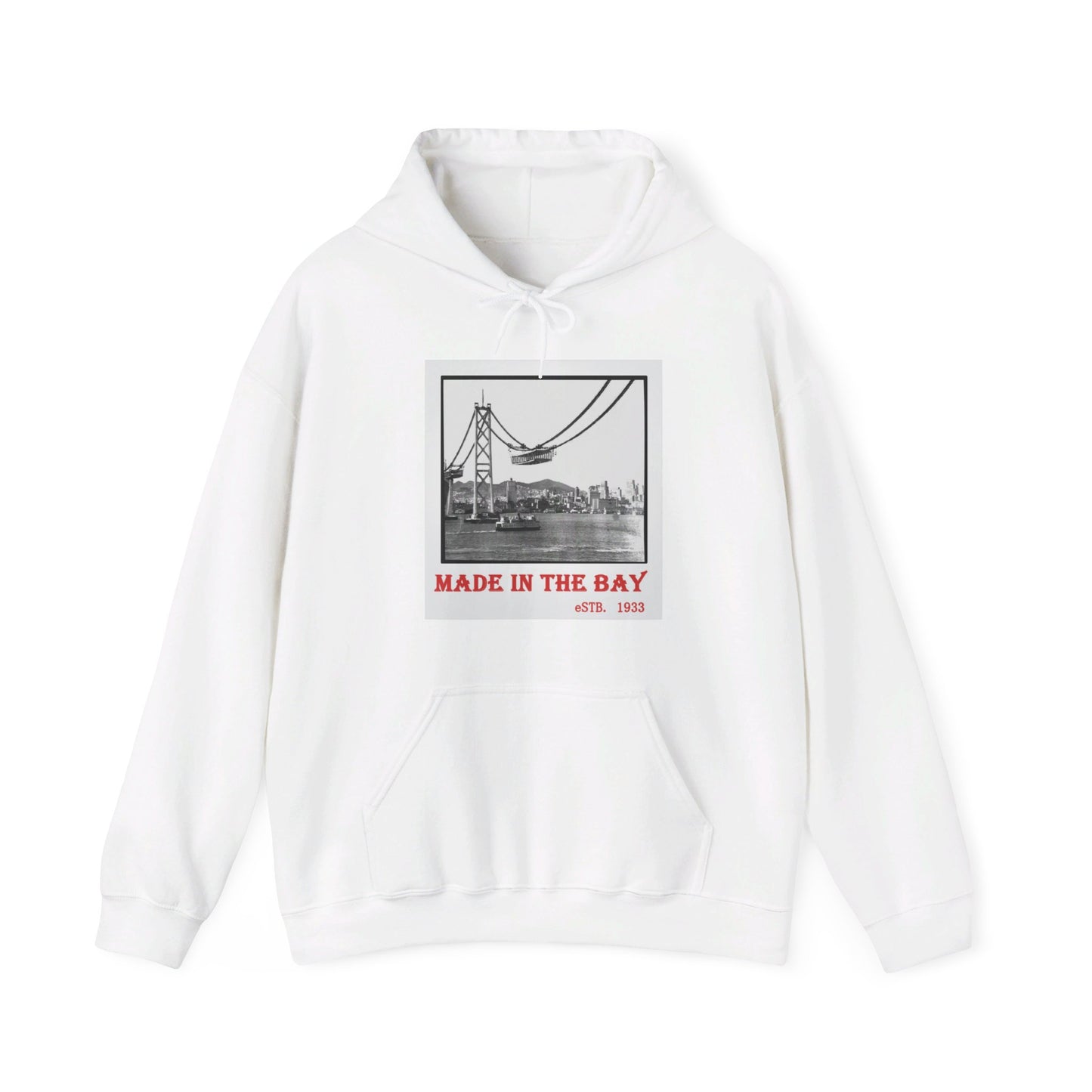 Made In The Bay Hoodie