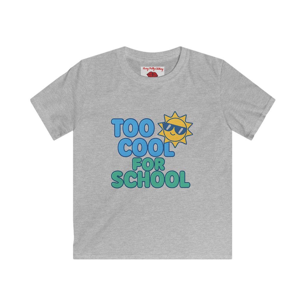 Too Cool for School Back to School Kids Tee with Fun Design, Youth T-Shirt for Classroom, Summer Vibes, Gift for Students, Birthday Party, Playtime Wear