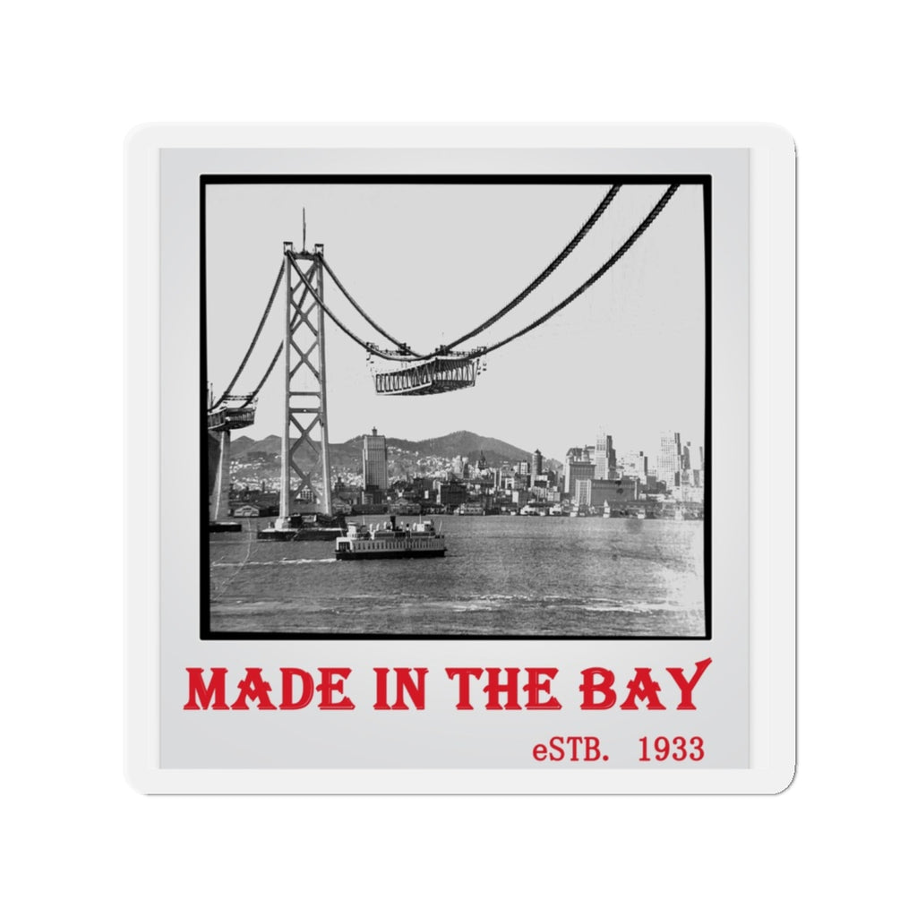 Made In the Bay Vintage Die-Cut Magnet