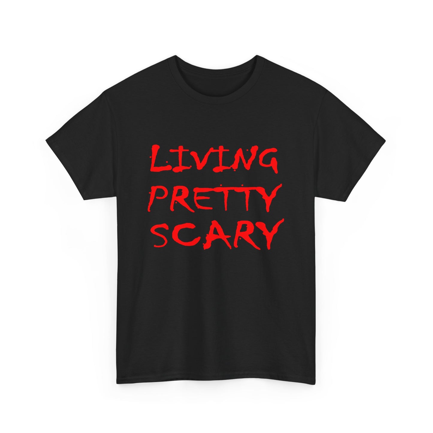 Living Pretty Scary T-shirt