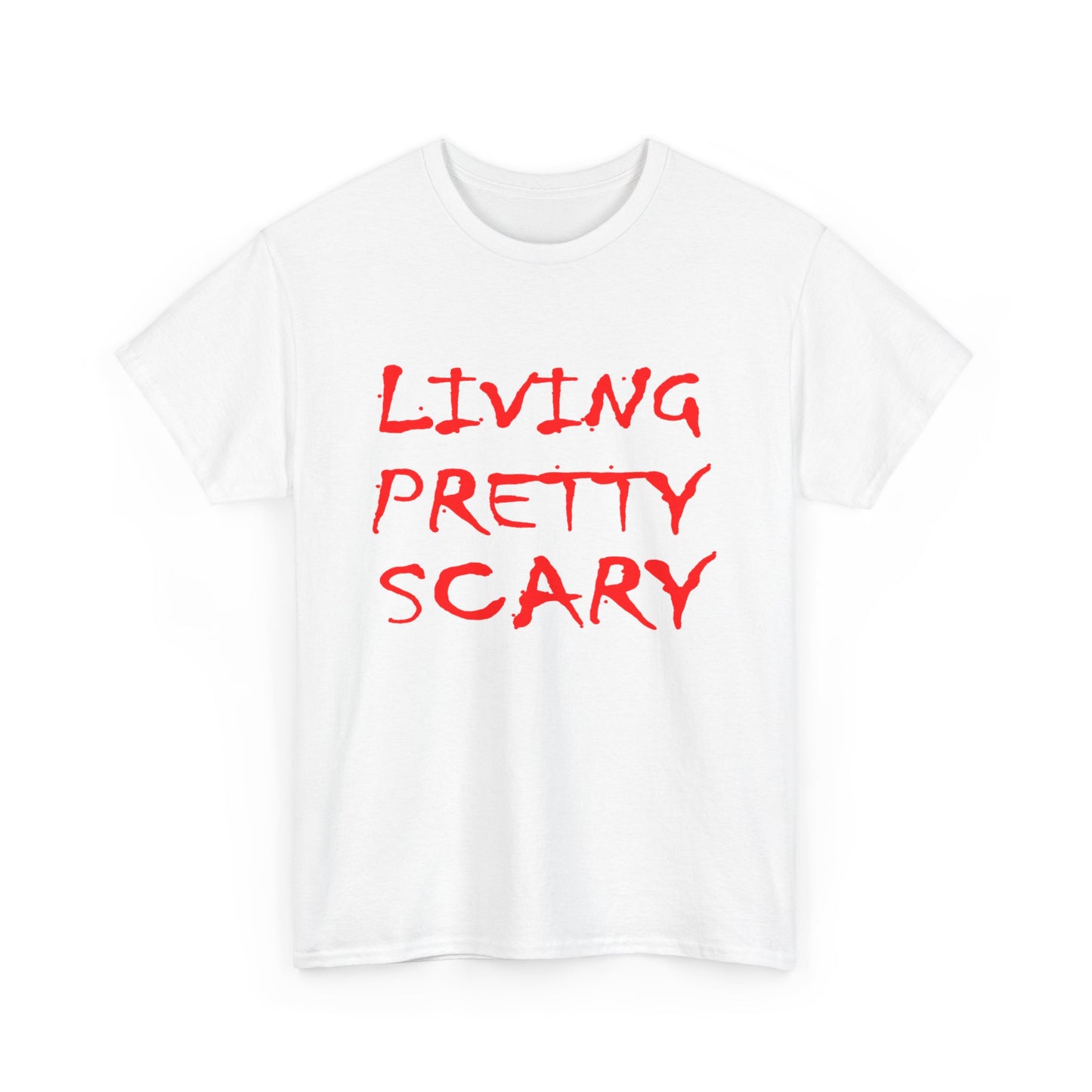 Living Pretty Scary T-shirt